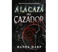 A la caza del cazador