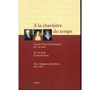 À La Charnière Du Temps - D'après Les Manuscrits Originaux
