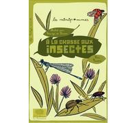 À la chasse aux insectes