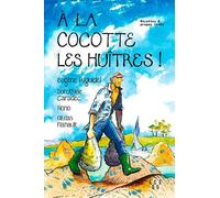 A la cocotte les huitres !
