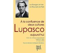 A la confluence de deux cultures - Lupasco aujourd'hui