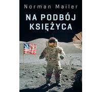 À la conquête de la lune - Norman Mailer (Literatur auf Polnisch)