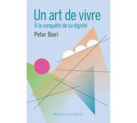 À la conquête de sa dignité : Un art de vivre