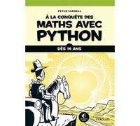A la conquête des maths avec Python – Dès 14 ans – Groupe Eyrolles