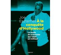 A la conquete d'hollywood - Joe Eszterhas - Capricci - broché - Biographie