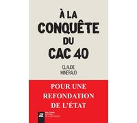 A la conquête du CAC 40 - Claude Mineraud - La Difference - broché - Etude