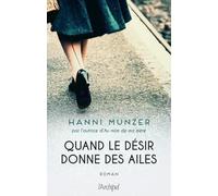 Quand le désir donne des ailes: La nostalgie des sentiments tome 2