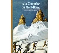 A la conquête du Mont-Blanc