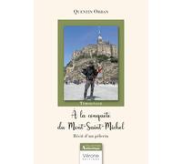 À la conquête du Mont-Saint-Michel: Récit d'un pèlerin