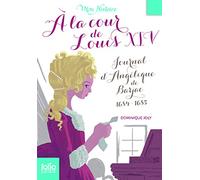 A LA COUR DE LOUIS XIV