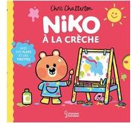 Chris Chatterton – À la crèche ! Niko – Album éveil dès la naissance – Cartonné