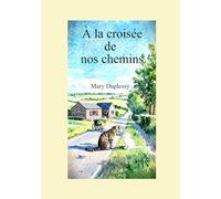 À la croisée de nos chemins