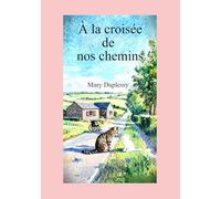 À la croisée de nos chemins: Version rose