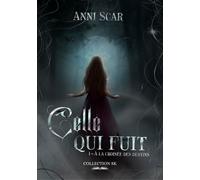 À la croisée des destins 1 : Celle qui fuit
