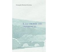 À la croisée des expériences