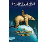 Philip Pullman – À la croisée des mondes T1 : Les royaumes du Nord – Jean Esch – Gallimard