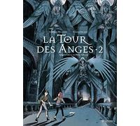 Stéphane Melchior & Thomas Gilbert – À la croisée des mondes : La Tour des Anges – Tome 2 – BD