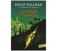 A La Croisée Des Mondes - Tome 2 - La Tour Des Anges