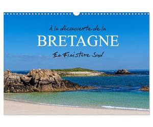 À la découverte de la Bretagne - En Finistère Sud (Calendrier mural 2027 DIN A3 vertical), CALVENDO calendrier mensuel: Le Finistère Sud est une ... époustouflants et ses charmants villages.