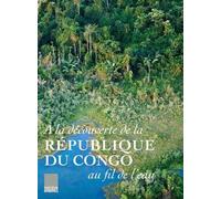 A la découverte de la république du Congo au fil de l'eau - Collectif - Du Layeur Eds - relié - Beau livre