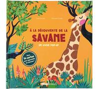 À la découverte de la savane - Un livre pop-up