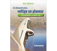 À la découverte de la voltige en planeur. Chorégraphie en plein ciel