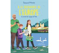 À la découverte de l'Europe Le carnet de voyage de Théa - Edouard Pflimlin - Gallimard jeunesse - broché - Document jeunesse
