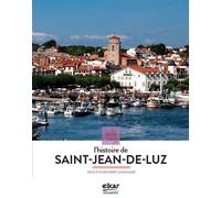 À la découverte de l'histoire de Saint-Jean-de-Luz - Peio Etcheverry-Ainchart - Elkar - relié - Essai