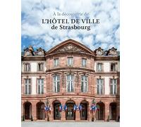 A La Decouverte De L'hotel De Ville De Strasbourg