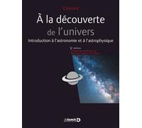À la découverte de l'Univers Les bases de l'astronomie et de l'astrophysique - NEIL COMINS - De Boeck Supérieur - broché - Livre