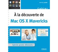 A La Découverte De Mac Os X Mavericks