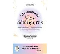 Larousse – À la découverte de nos vies antérieures – 21 protocoles (blessures karmiques, blocages)