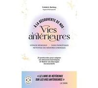 À la découverte de nos vies antérieures Frédéric Barbey (Auteur)