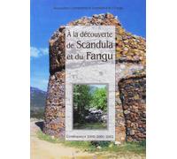 A la découverte de Scandula et du Fangu: Conférences 2000-2001-2002