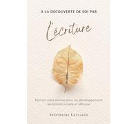 À la découverte de soi par l'écriture