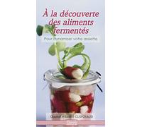 A la découverte des aliments fermentés