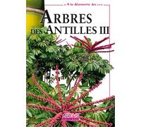À la découverte des arbres des Antilles - Jacques Portécop - Plb Eds Fwi - broché - Guide