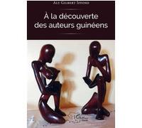 A La Découverte Des Auteurs Guinéens