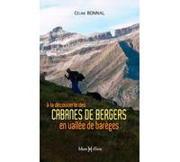 A la découverte des Cabanes de Bergers en vallée de Barèges