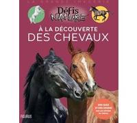 À la découverte des chevaux Claire Neveux (Auteur)