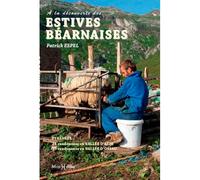 À la découverte des estives béarnaises 80 itinéraires, 110 cabanes - Patrick Espel - Monhelios - broché - Guide