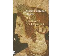 A la découverte des Étrusques - Marie-Laurence Haack - Empecheurs De Penser En Rond - broché - Essai