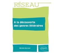 A La Découverte Des Genres Littéraires