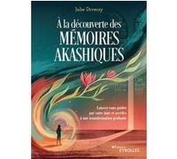 À la découverte des mémoires akashiques Julie Diversy (Auteur)