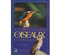 A la découverte des oiseaux de Lorraine