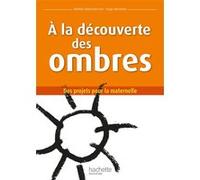 À la découverte des ombres