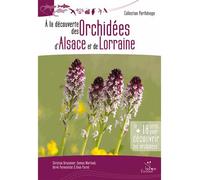 A la découverte des orchidées d'Alsace et de Lorraine
