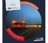 À la découverte des pompiers - Carlo Zaglia - La Martiniere Jeunesse - cartonné - Document jeunesse
