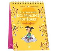 A la découverte des principes toltèques pour les enfants