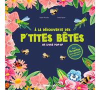 A la découverte des p'tites bêtes - Un livre pop-up